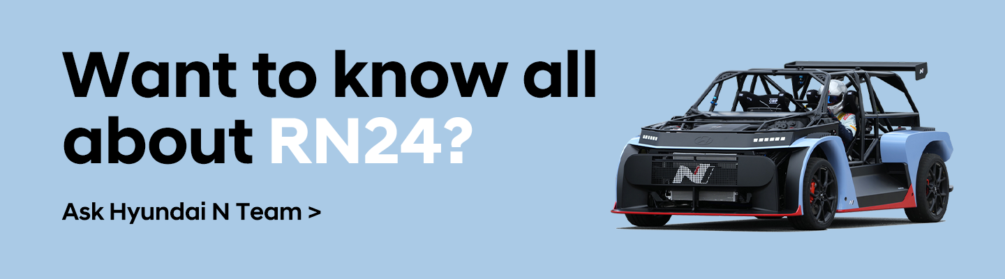 Want to know all about RN24? - Ask to Hyundai N Team